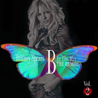 Britney Spears B in the Mix: The Remixes - Volume 2 (CD) Album (UK IMPORT)