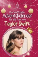 Der Inoffizielle Adventskalender FüR Alle Fans Von Taylor Swift Liam Fischer