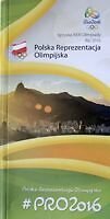 The XXXI Olympic Games Rio 2016. Poland National Team NOC