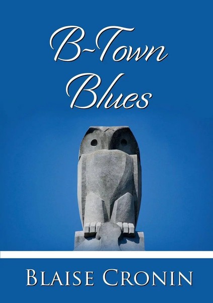 B-Town Blues Blaise Cronin Taschenbuch Kartoniert / Broschiert Englisch 2017-image