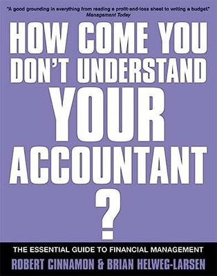 If You're So Brilliant...How Come You Don't Understand Your Buch Kogan Page Ltd