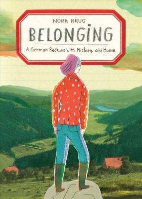 nora krug belonging a german reckons with history and home nora krug belonging a german reckons with history and home
