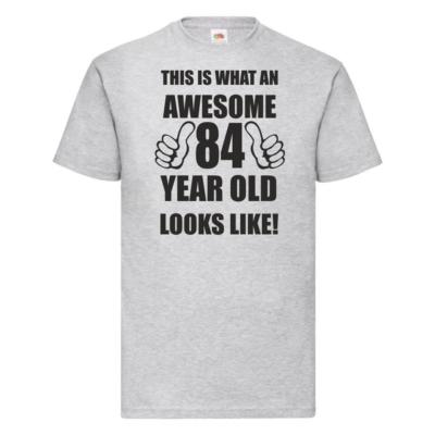 84th 84 Years Old Eighty Fourth Birthday Presents Mens Funny Awesome T-Shirt