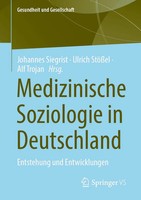 Medizinische Soziologie In Deutschland Entstehung und Entwicklungen Taschenbuch