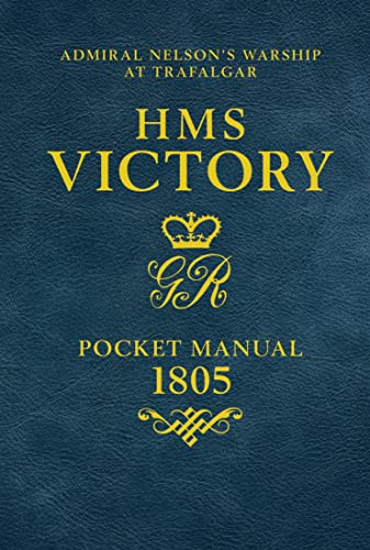 HMS Victory Pocket Manual 1805 by Peter Goodwin HARDBACK - Image 9