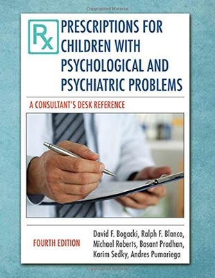 PRESCRIPTIONS FOR CHILDREN WITH PSYCHOLOGICAL AND By David F. Bogacki & Ralph F.