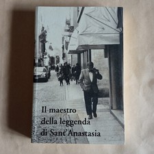 Libro Il maestro della leggenda di Sant'ANASTASIA - 2003 Autografato Enzo Monti