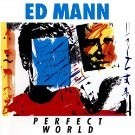 Ed Mann - Perfect World - Cassette Tape - New