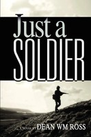 Dean Wm Ross | Just A Soldier | Taschenbuch | Englisch (2002) | 1st Book Library
