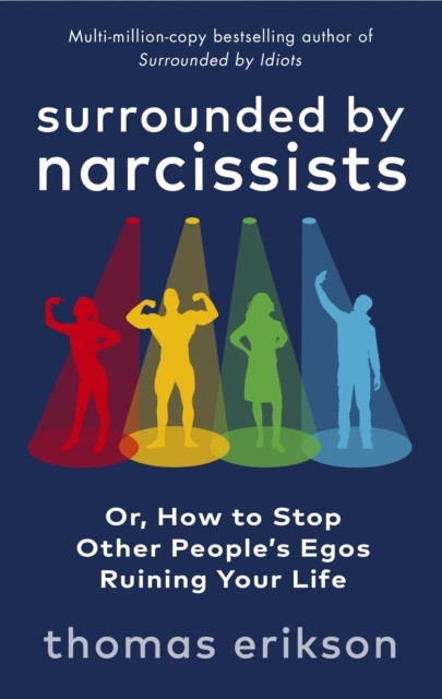 Surrounded by Narcissists by Thomas Erikson (Paperback Book)