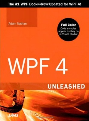 WPF 4 UNLEASHED By Adam Nathan **Mint Condition**