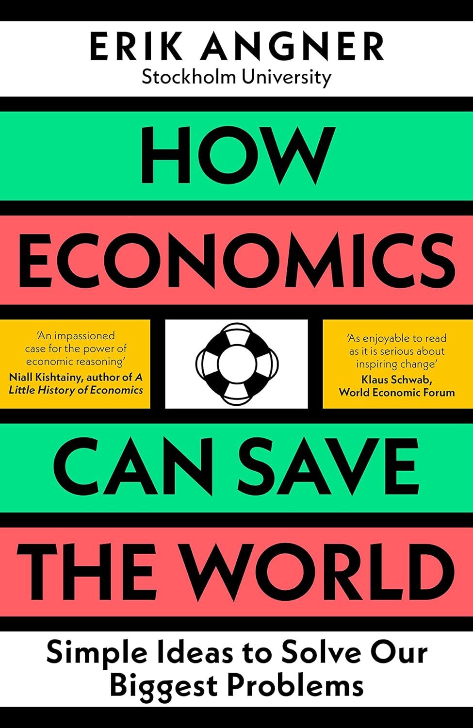 9780241502693 How Economics Can Save the World: Simple Ideas to ...gest Problems