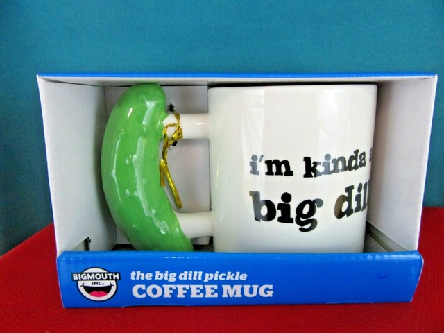 im kinda a big dill mug