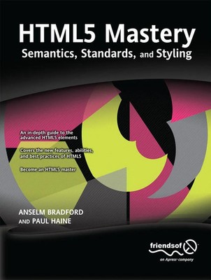 HTML5 Mastery Semantics, Standards, and Styling Anselm Bradford (u. a.) Buch xx