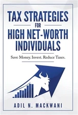 Tax Strategies for High Net-Worth Individuals: Save Money. Invest. Reduce Taxes.