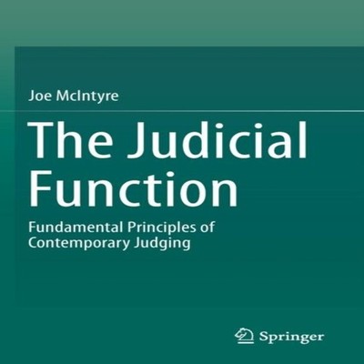 The Judicial Function Fundamental Principles of Contemporary Judg