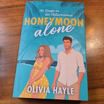 Honeymoon alone | Olivia Hayle | deutsch | How to Honeymoon Alone