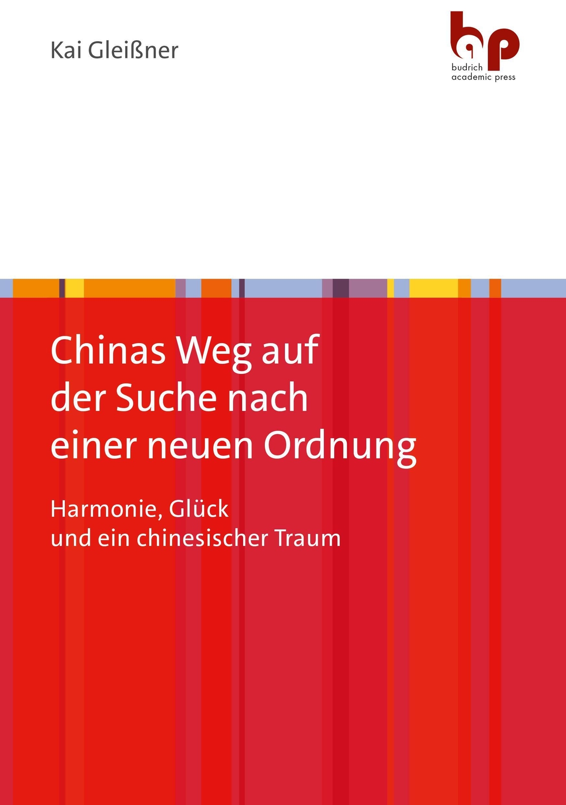Thumbnail - Kai Gleißner | Chinas Weg Auf Der Suche Nach Einer Neuen Ordnung |