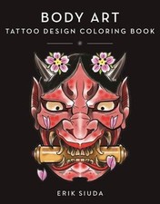 Body Art: A Tattoo Design Coloring Book by Siuda, Erik