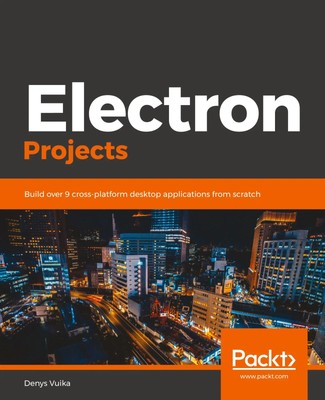 Electron Projects Denys Vuika Taschenbuch Englisch 2019 Packt Publishing
