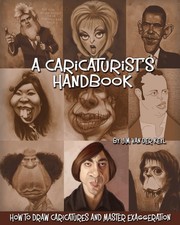A Caricaturist's Handbook: How to Draw Caricatures and Master Exaggeration