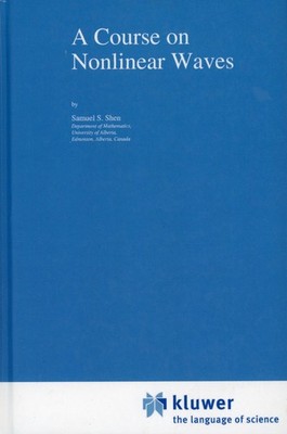 A Course on Nonlinear Waves - Samuel Shen (HC, 1993) VERY GOOD+