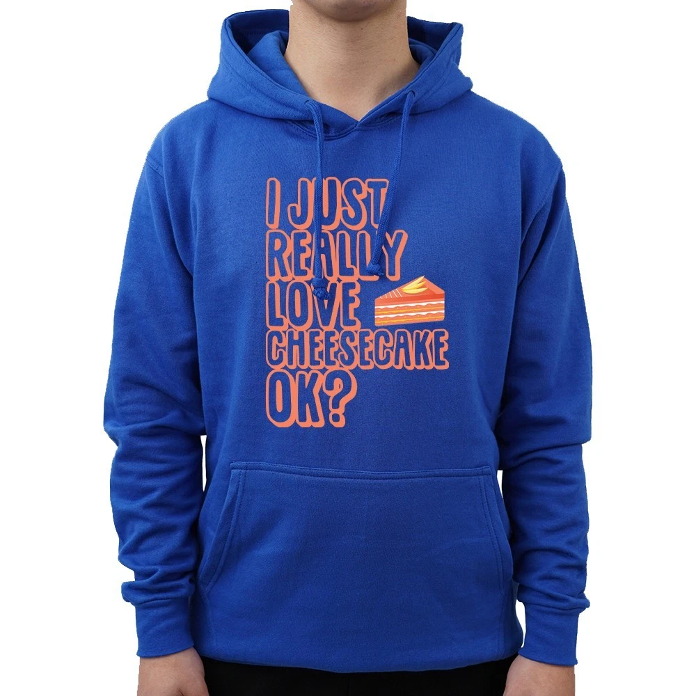 Funny I Just Really Love Cheesecake Foodie Food Lover Amazing Novelty Hoodie
