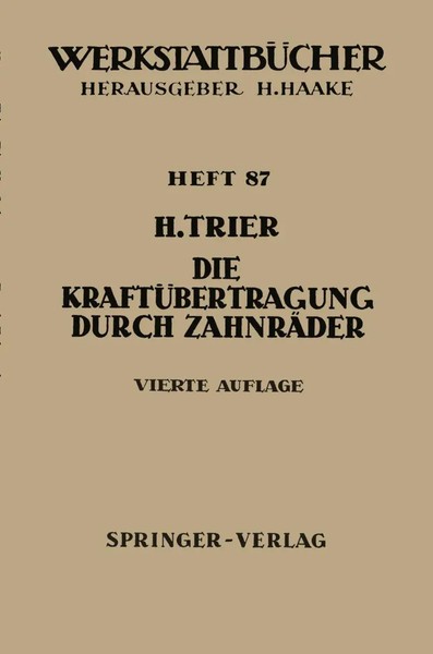 Die KraftüBertragung Durch ZahnräDer H. Trier Taschenbuch Werkstattbücher 80 S.-image