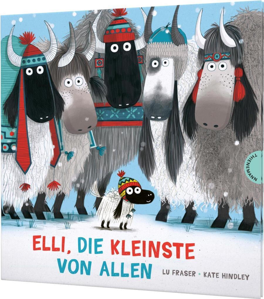 Elli, Das Kleine Yak 1: Elli, Die Kleinste Von Allen | Lu Fraser |