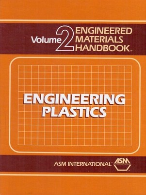 Engineered Materials Handbook: Engineering Plastics, Vol. 2