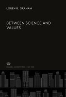 Loren R. Graham | Between Science And Values | Buch | Englisch (2020)
