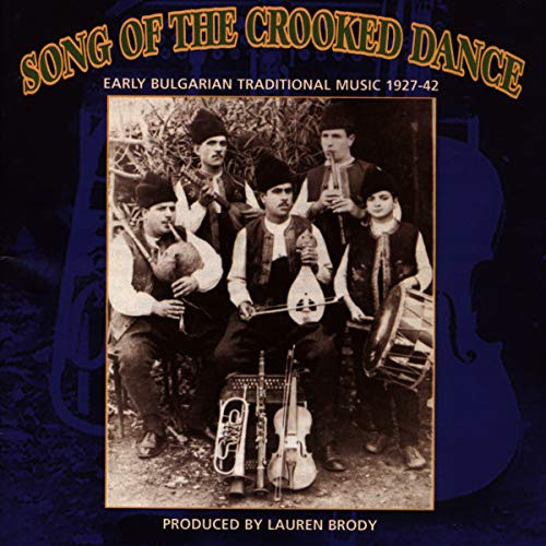 Song Of The Crooked Dance: Early Bulgarian Traditional Music 1927-42 by Yazoo - Bild 1 von 2