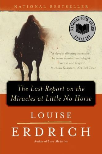 The Last Report On The Miracles At Little No Horse By Louise Erdrich 2002 Trade Paperback For Sale Online Ebay