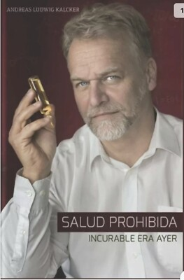 #ad NUEVO SALUD PROHIBIDA INCURABLE ERA AYER By ANDREAS KALCKER AUTHENTICO $75.00