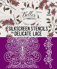 Dixie Belle - Belles and Whistles Silkscreen Stencil - Delicate Lace