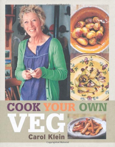 Cook Your Own Veg, Klein, Carol, New Book