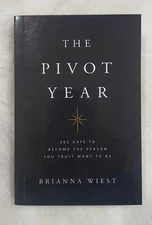 The Pivot Year — 365 Days to Become Your Best Self — Brianna Wiest — Paperback
