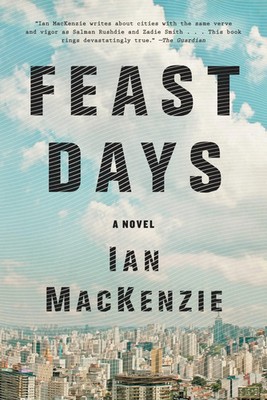 Feast Days | Ian Mackenzie | Englisch | Taschenbuch | Back Bay Books | 2019