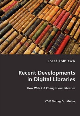 Kolbitsch - Recent Developments in Digital Libraries - New paperback o - X555z