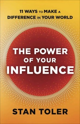 The Power of Your Influence: 11 Ways to Make a Difference in Your World - GOOD