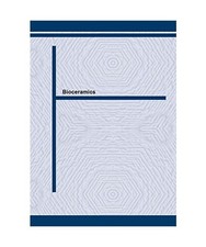 Bioceramics: Applications of Ceramic and Glass Materials in Medicine: Applicatio