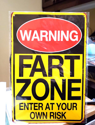 Metal sign WARNING FART ZONE ENTER AT YOUR OWN RISK bar man cave dorm room gag