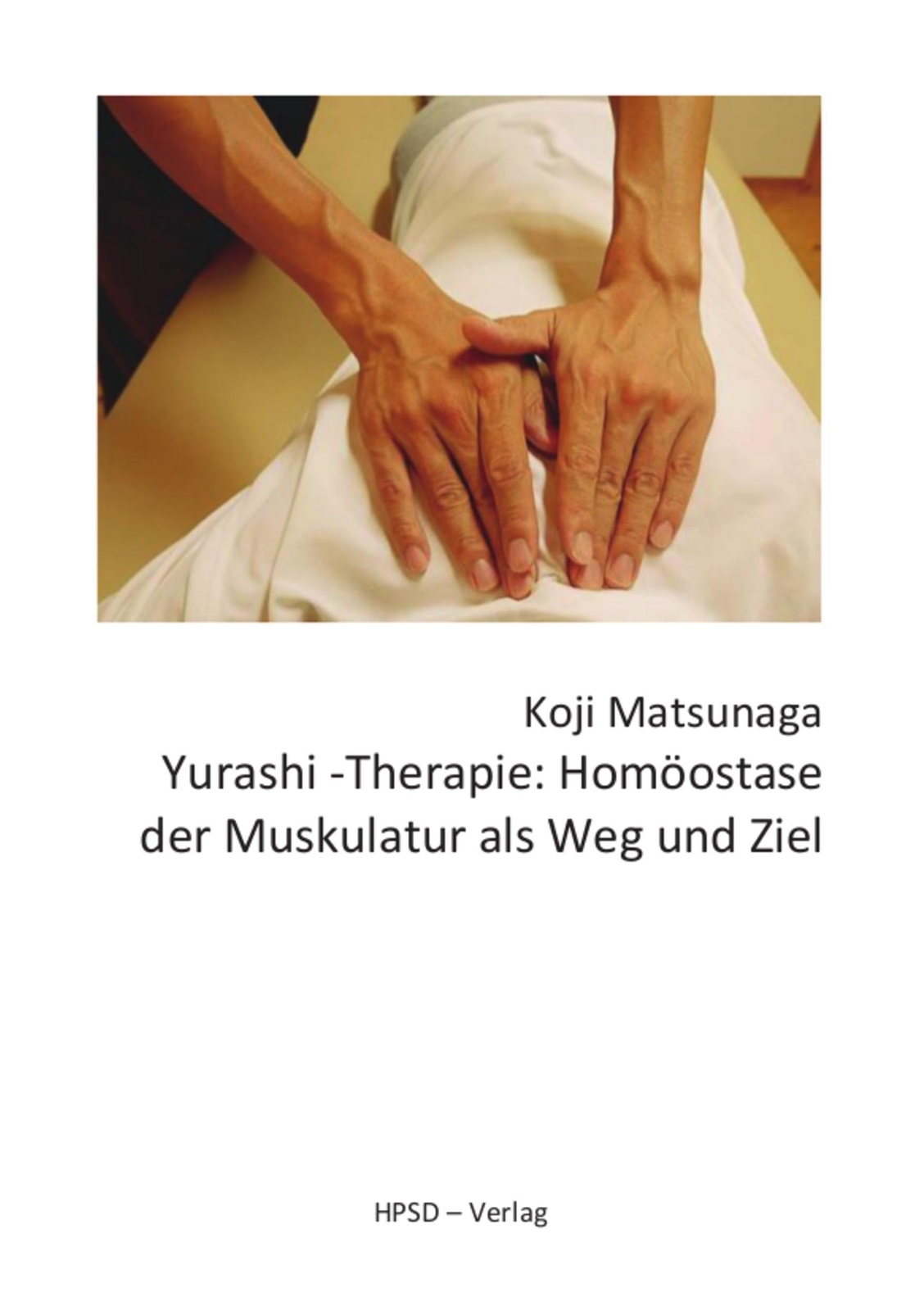 Yurashi-therapie Homöostase Der Muskulatur Als Weg Und Ziel Koji