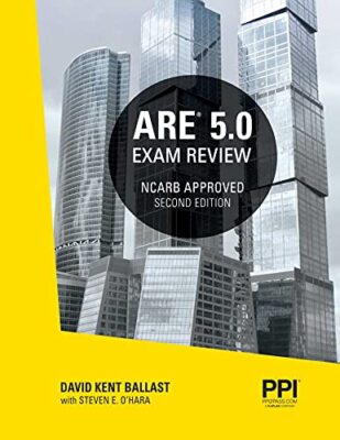 PPI ARE 5.0 Exam Review All Six Divisions Review Manual by David Kent Ballast