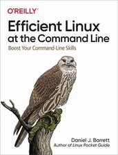 Efficient Linux at the Command - Paperback, by Barrett Daniel J. - Very Good