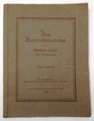 Das Hereneinmaleins in Goethes ''Faus''. Eine Weltanschauung. Schmidt, Alfred und