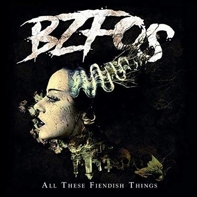 All These Fiendish Things by Bloodsucking Zombies From Outer Space