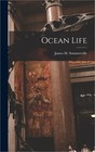 Ocean Life (Hardback or Cased Book)