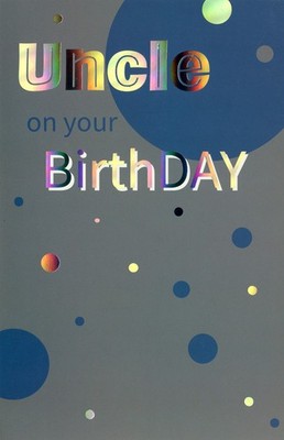 Cool HAPPY BIRTHDAY Card FOR BEST UNCLE, Shine by Premium Greetings + Envelope
