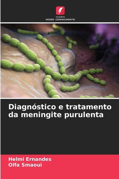 Helmi Ernandes (U. A.) | DiagnóStico E Tratamento Da Meningite Purulenta | Buch-image